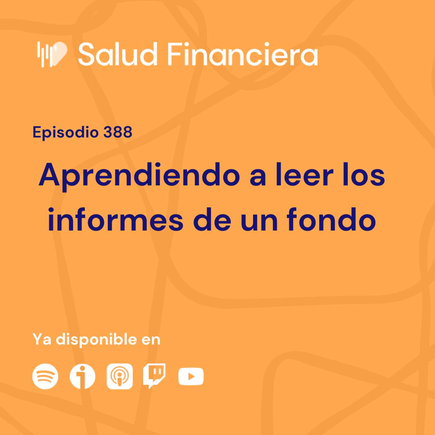 #388- ¿Qué información importante puedo extraer de los informes de los fondos?