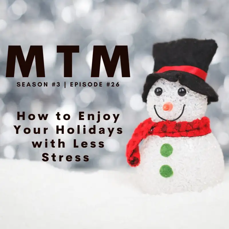 SPECIAL - Holidays with Less Stress Episode