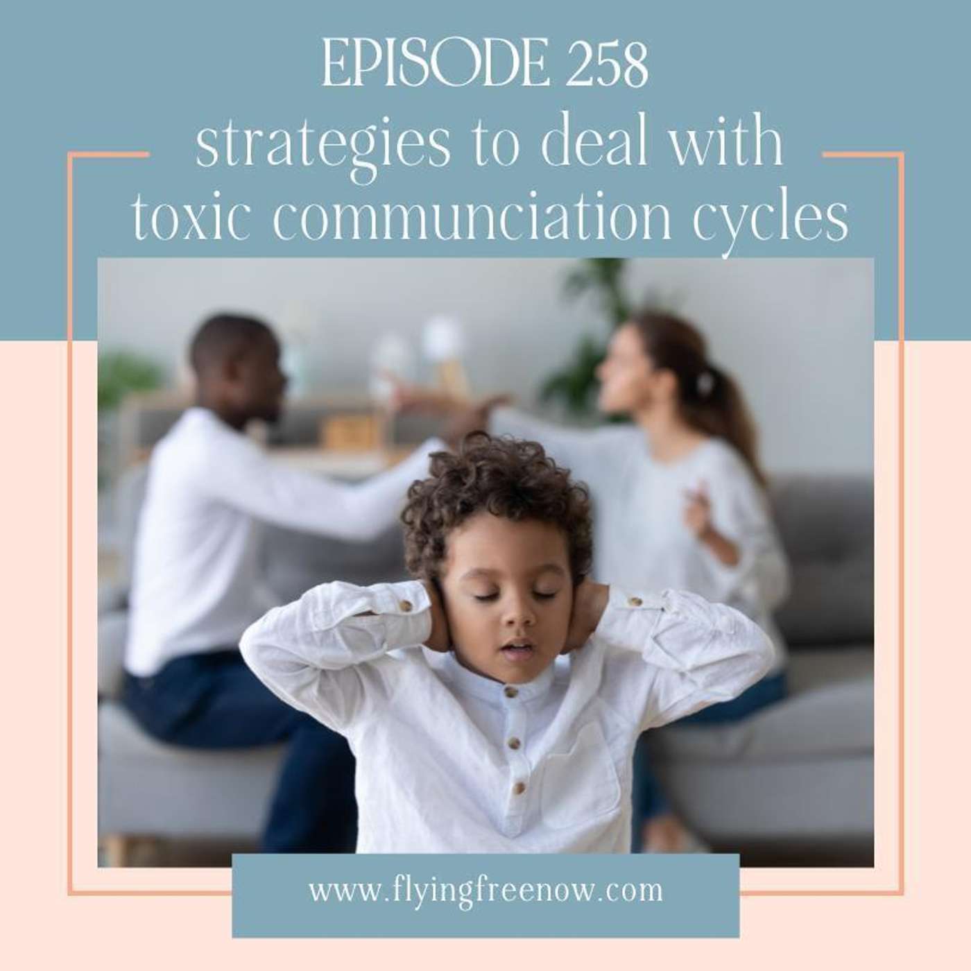 Strategies to Deal with Toxic Communication Cycles [258]