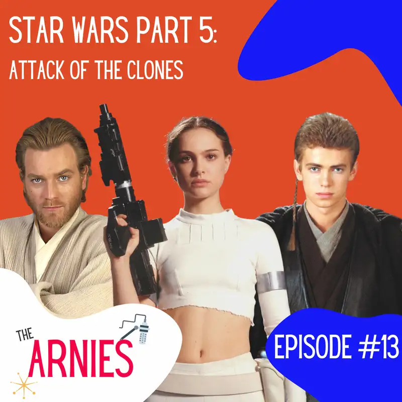 Star Wars Part 5: Attack of the Clones