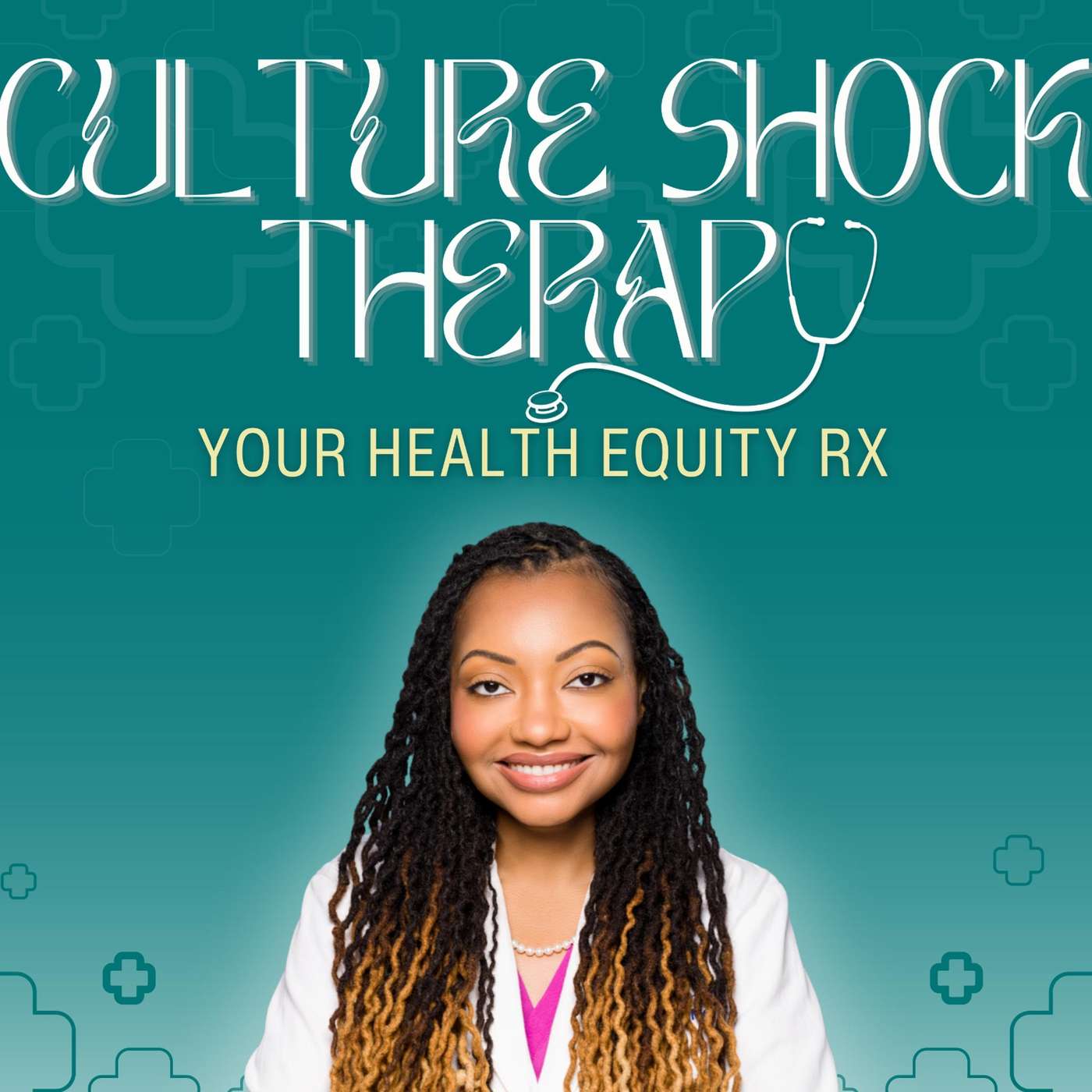 Culture Shock Therapy: Your Health Equity Rx