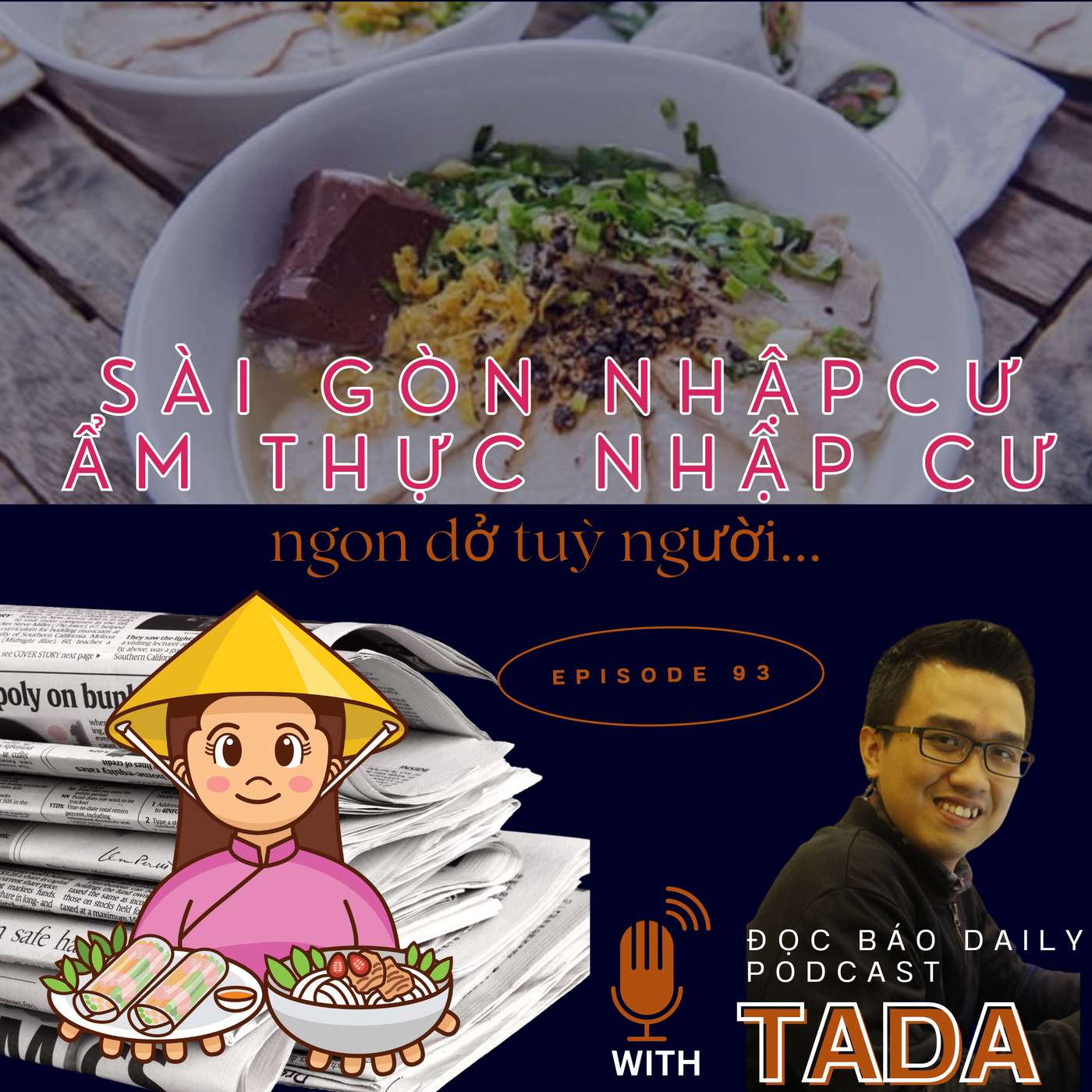 [ẨM THỰC] Sài Gòn ẩm thực nhập cư: Ngon dở tuỳ người