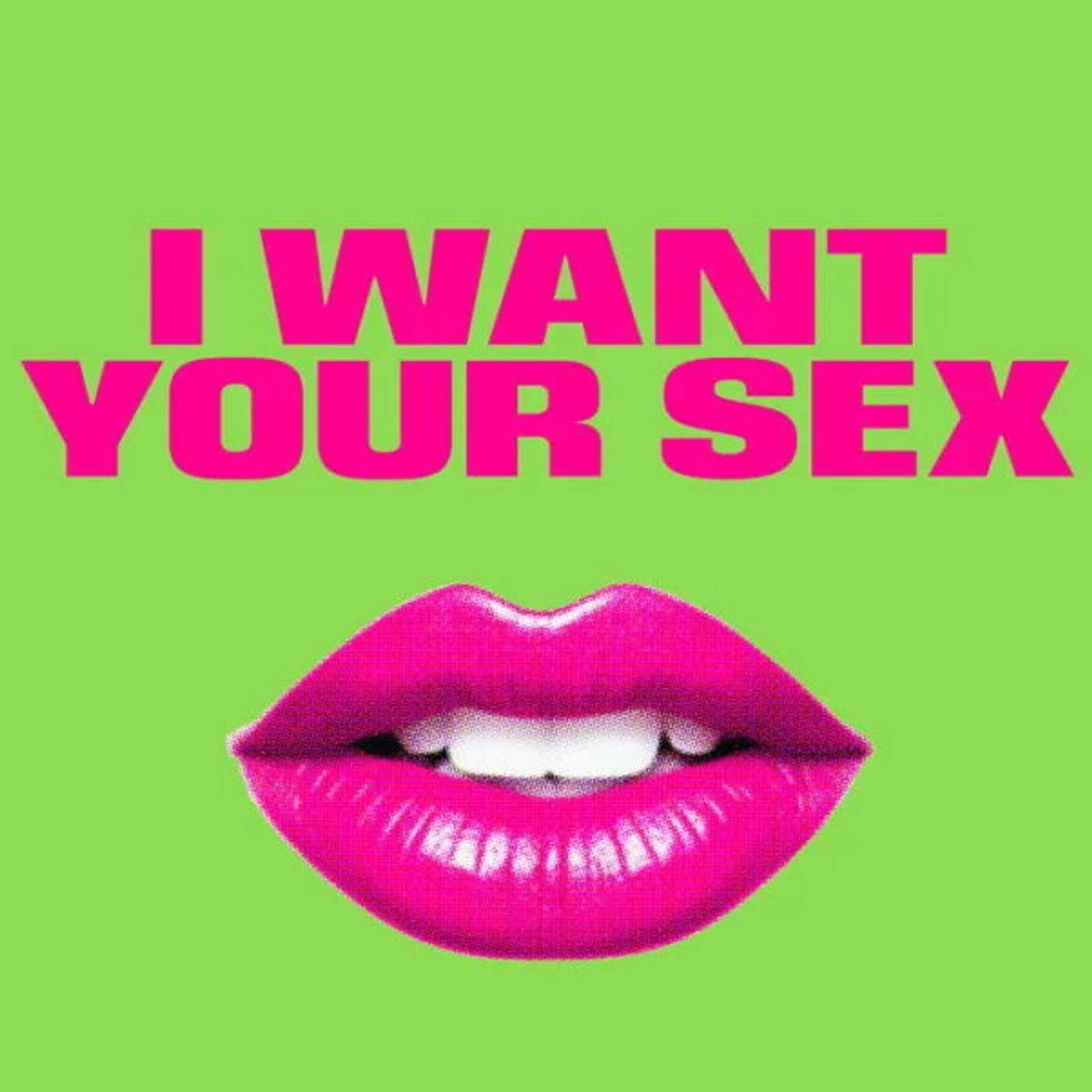 Projection #17: I Want Your Sex