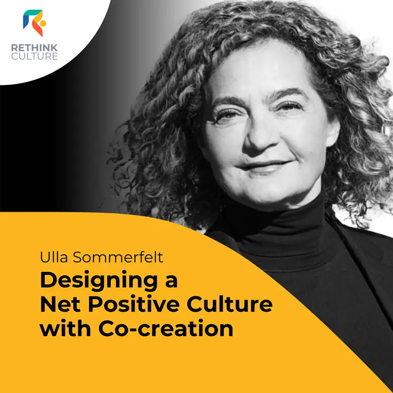 S03E09 Designing a Net Positive Culture with Co-creation, with Ulla Sommerfelt