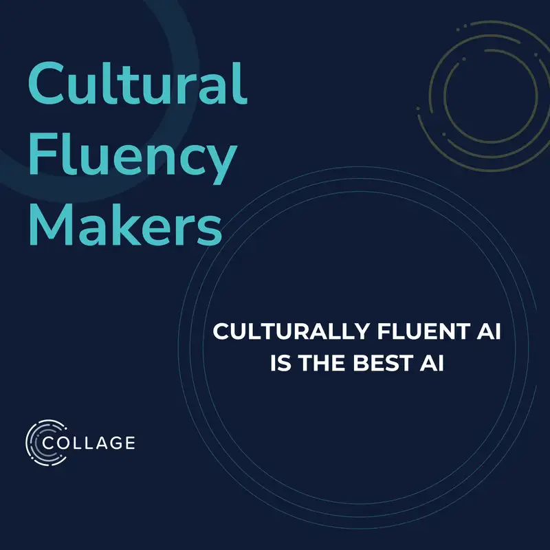 Culturally Fluent AI is the Best AI - A Cultural Fluency Makers Compilation