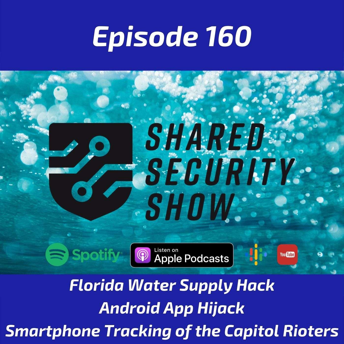 Florida Water Supply Hack, Android App Hijack, US Capitol Riot Phone Tracking episode artwork