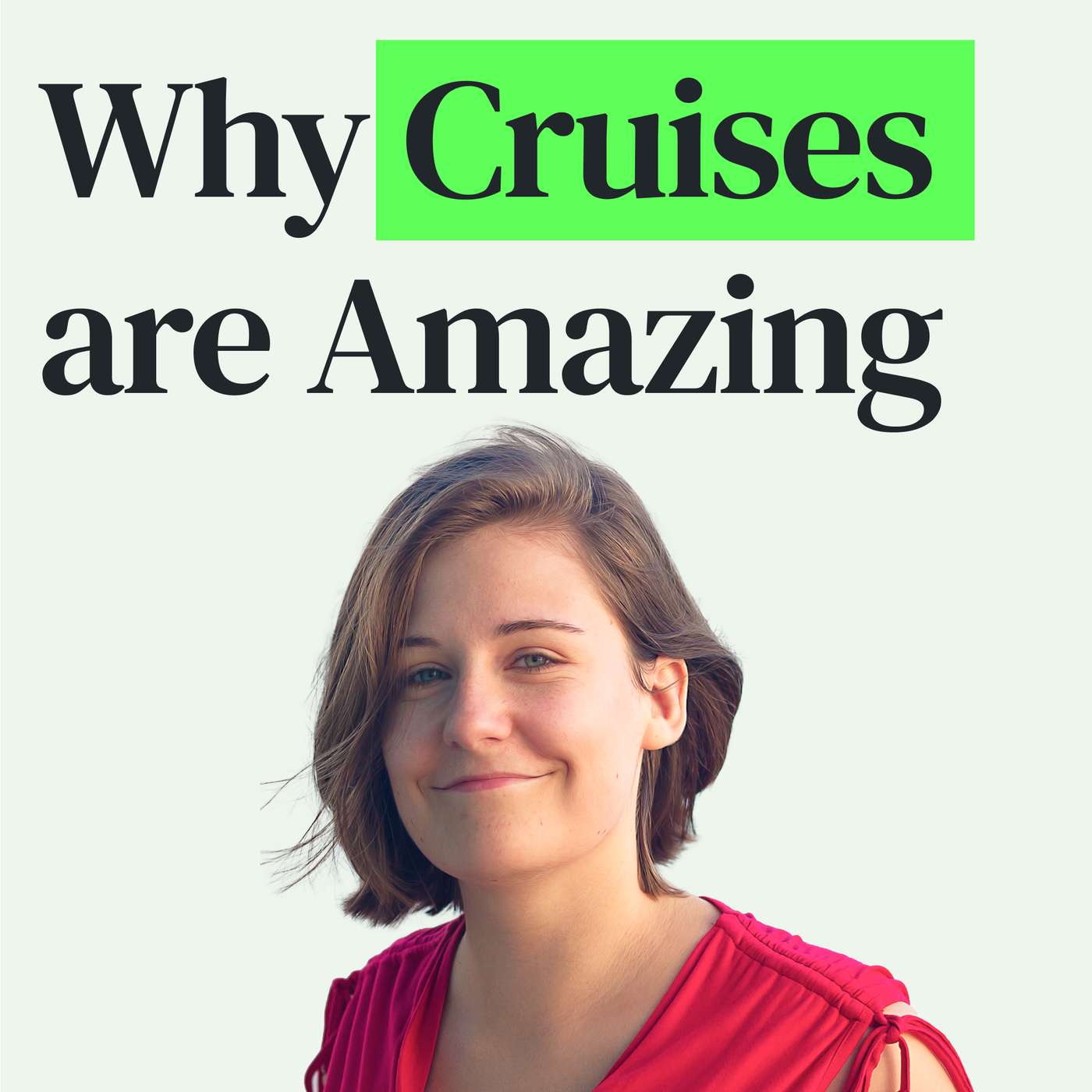 This Episode Changed My Perspective on Cruises with Emma Le Teace episode artwork