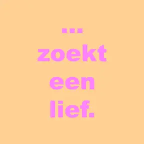 ... zoekt een lief.