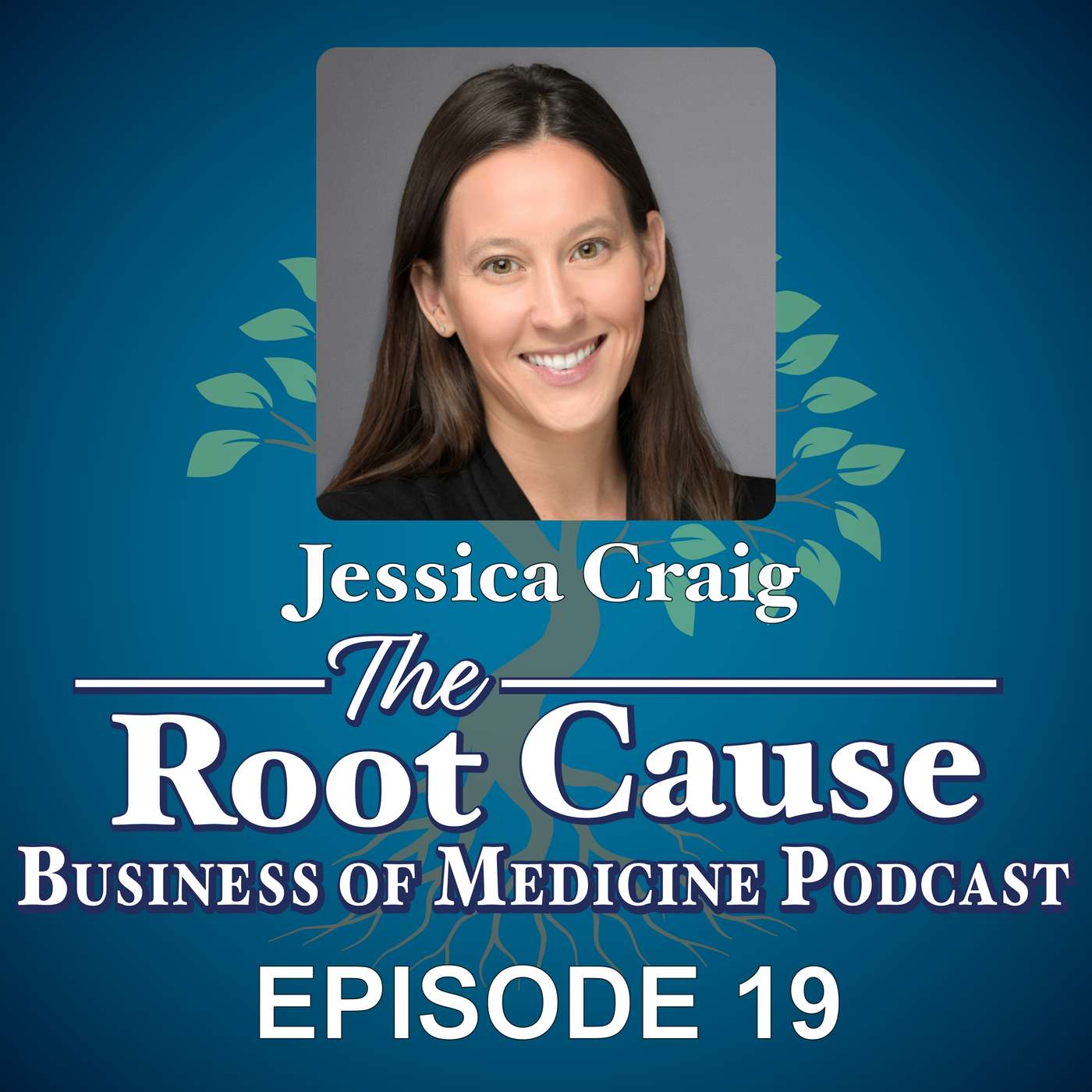 Episode 19: Direct Pay, Demoralized Doctors, and the Future of Healthcare - with Jessica Craig episode artwork