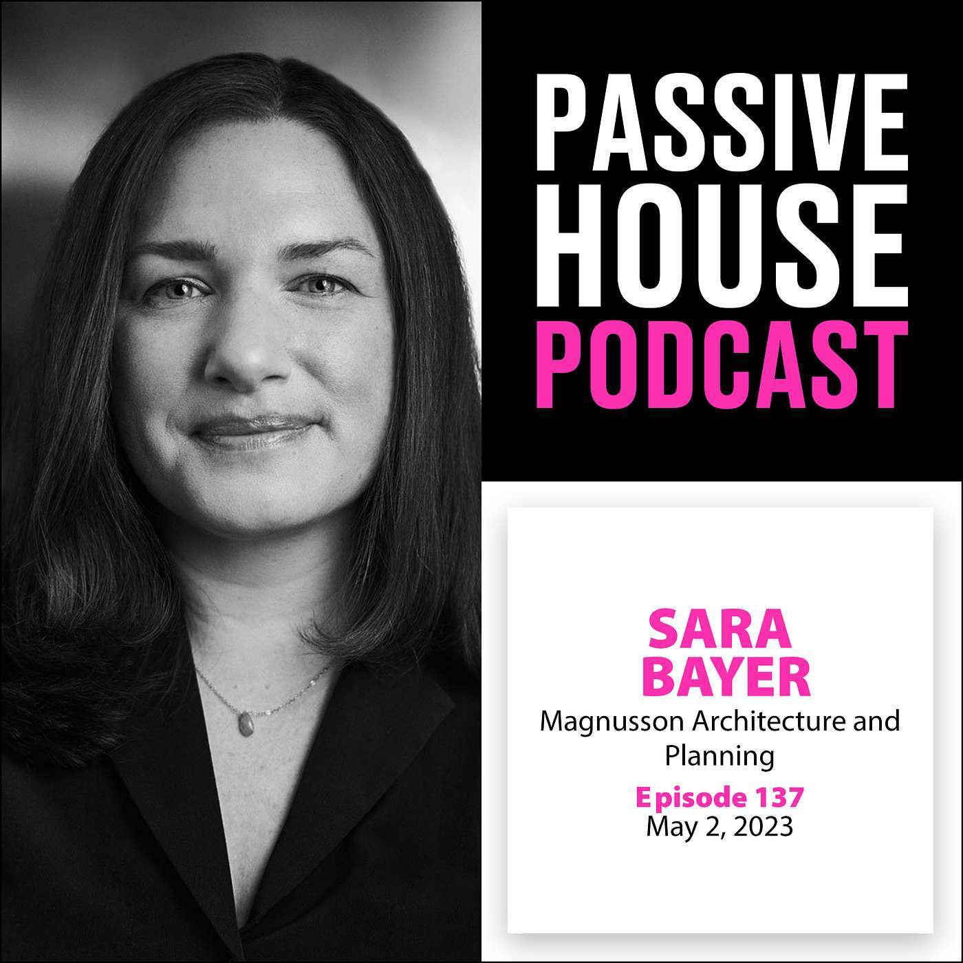 Passive House Podcast Ep. 137: Sara Bayer, Magnusson Architecture and Planning