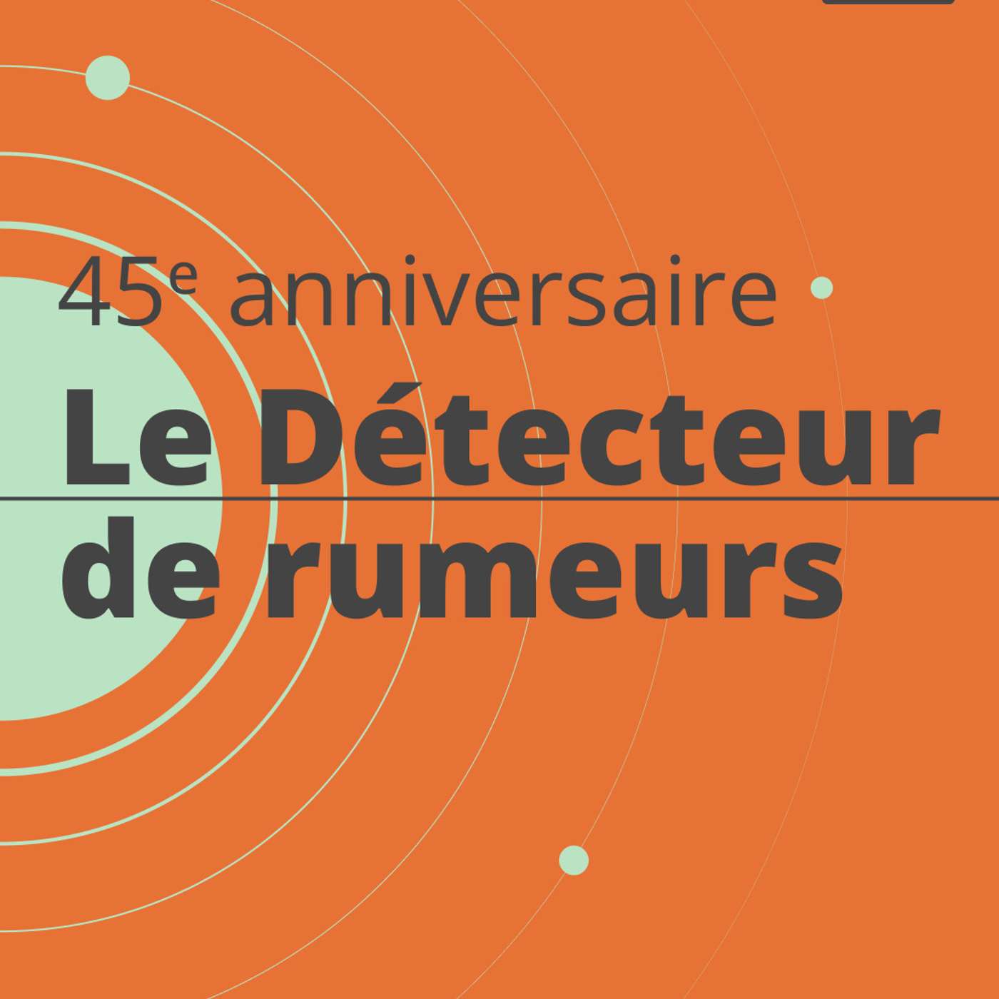 Le Détecteur de rumeurs