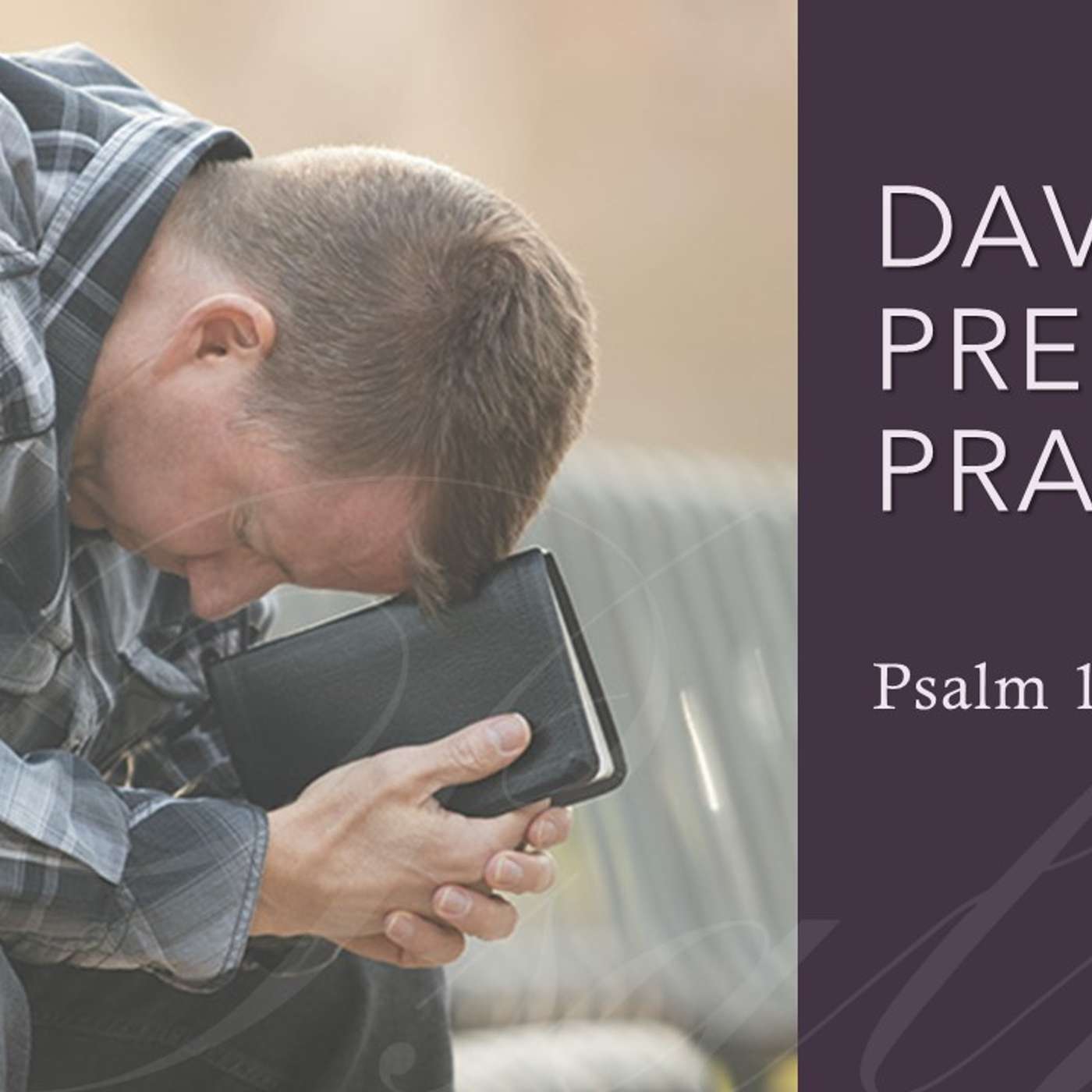 David's Pressing Prayer | 06/23/2024 Afternoon Service