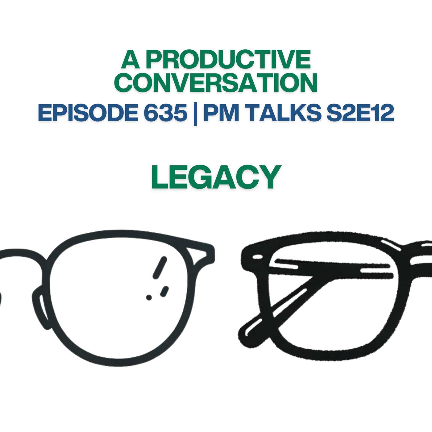 PM Talks S2E12: Legacy PM Talks S2E12: Legacy