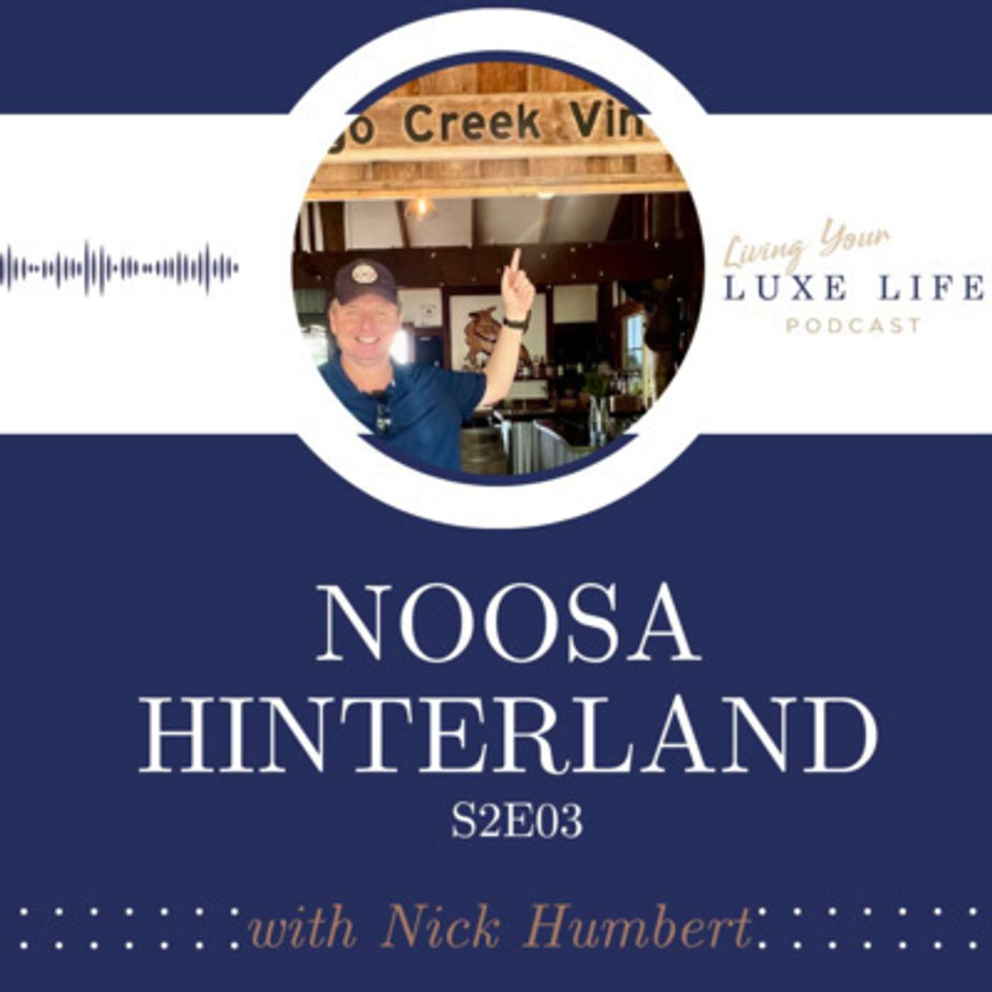 S2E03 - Noosa Hinterland & its Treasures with Nick Humbert episode artwork