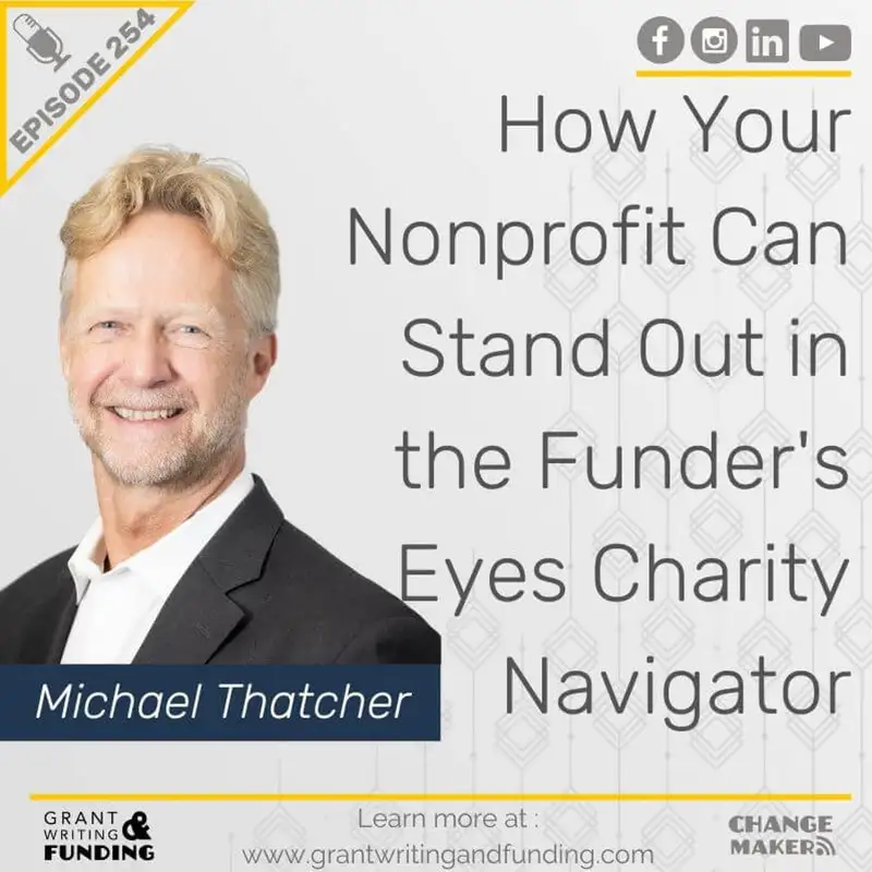 Ep.254: How Your Nonprofit Can Stand Out in the Funder's Eyes Charity Navigator
