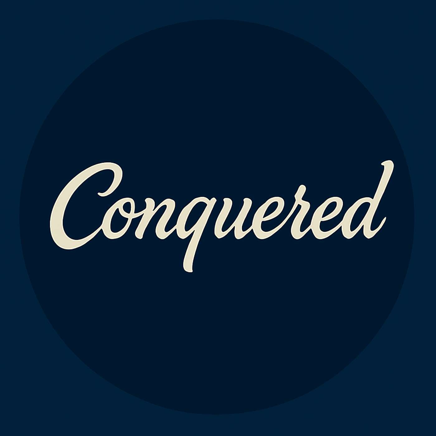 Conquered