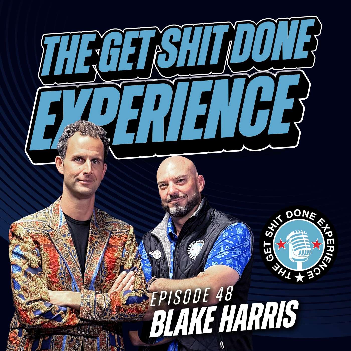 The Get Shit Done Experience